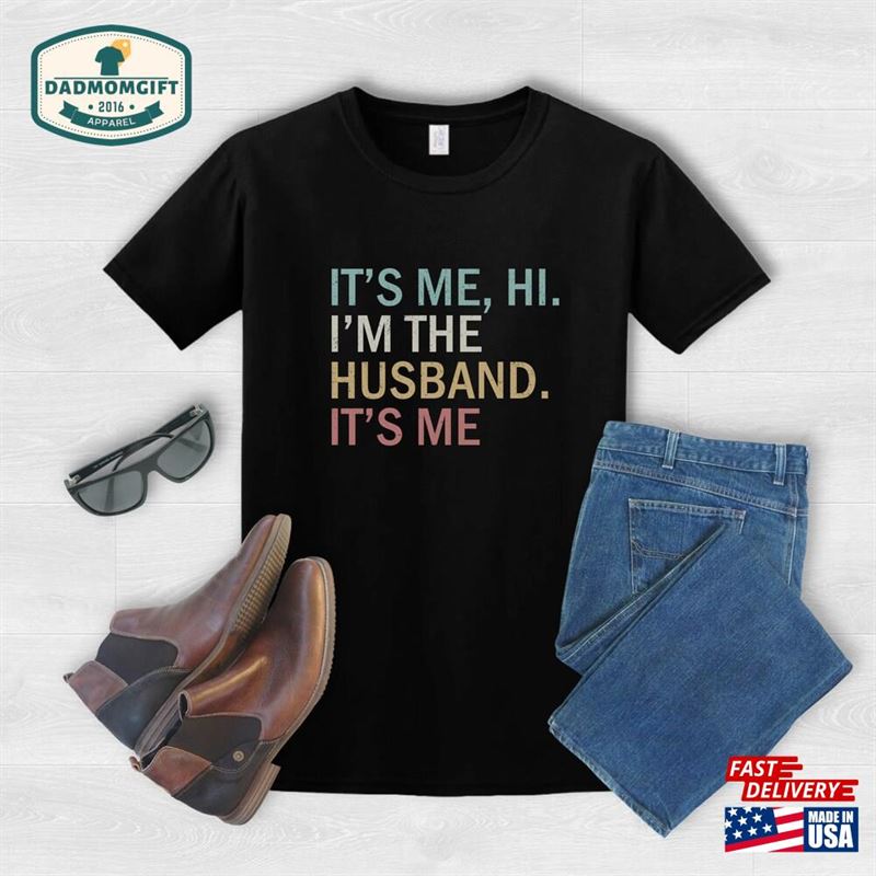 Funny Husband Shirt I’m The T-Shirt Classic Sweatshirt