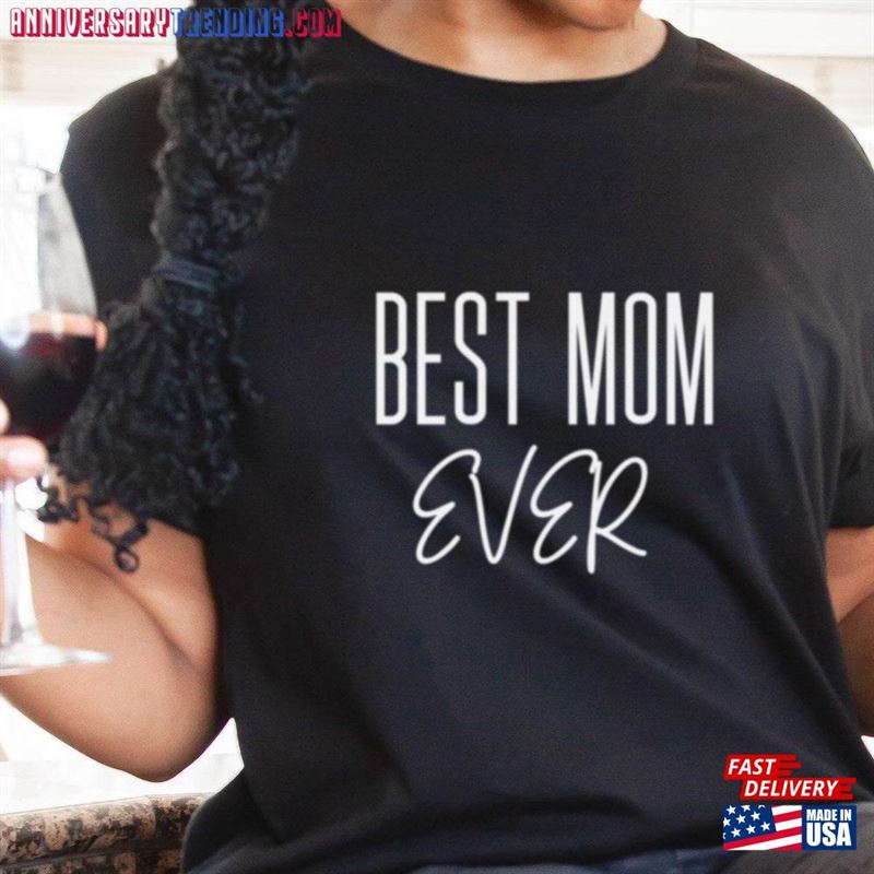 Funny Mom Shirt Best Ever Mothers Day Gift Perfect For Wife Hoodie Sweatshirt -Bipubunny Store