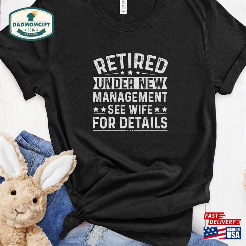 Funny Retirement Gift New Retired Husband Shirt For T-Shirt Hoodie