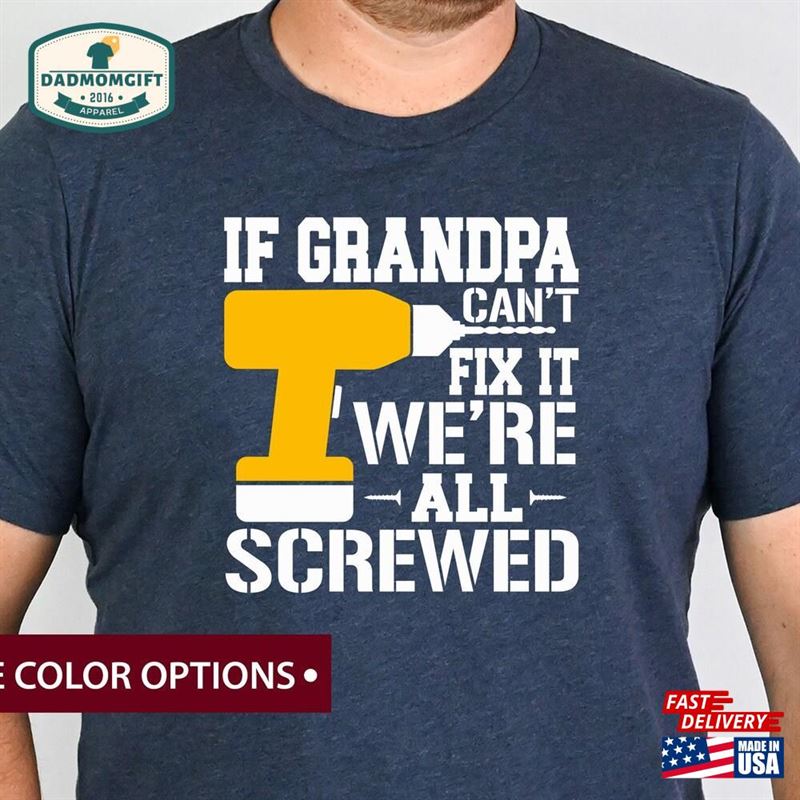 Funny Shirt For Grandpa Shirts Men To Be Classic Unisex