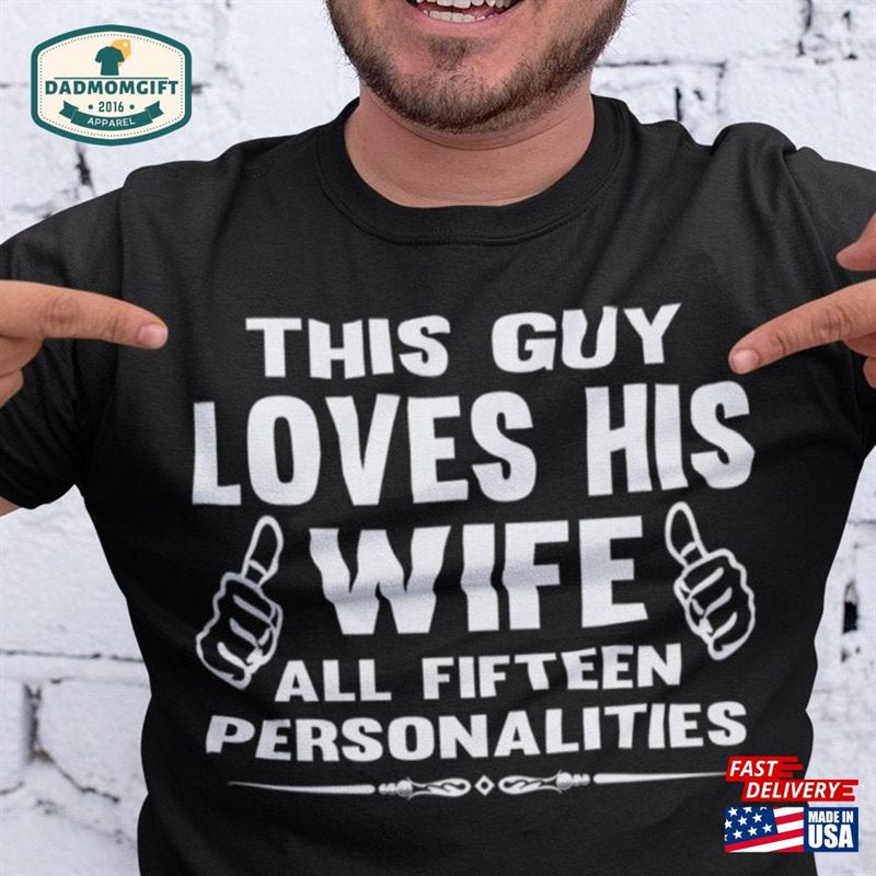 Funny Shirts For Husband This Guy Loves His Wife Gifts Sweatshirt Classic