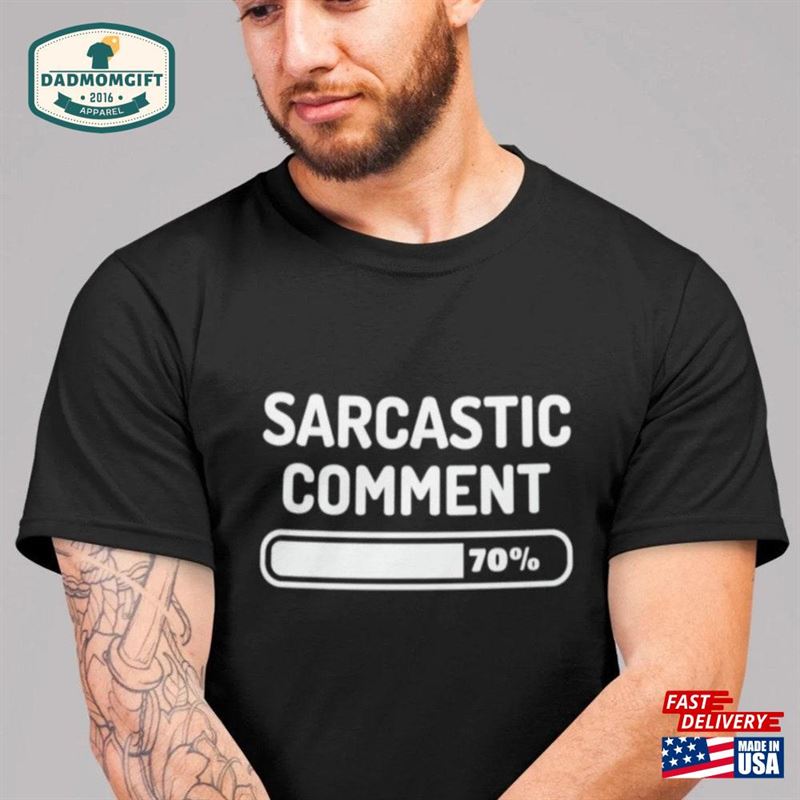 Funny T-Shirt Sarcastic Comment Loading Slogan Sweatshirt Hoodie