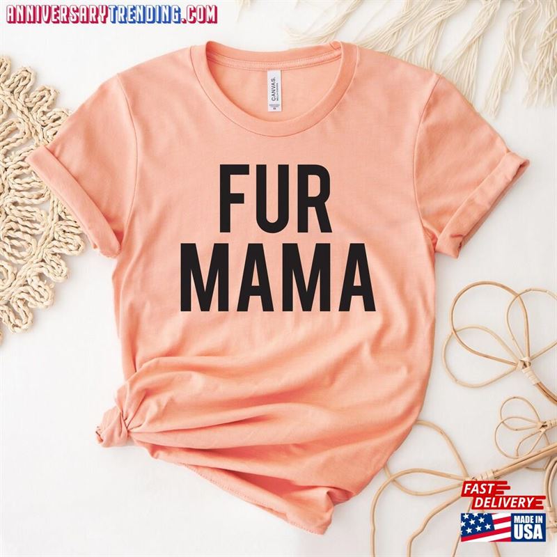 Fur Mama T-Shirt Mom Shirt Dog Top Hoodie -Bipubunny Store