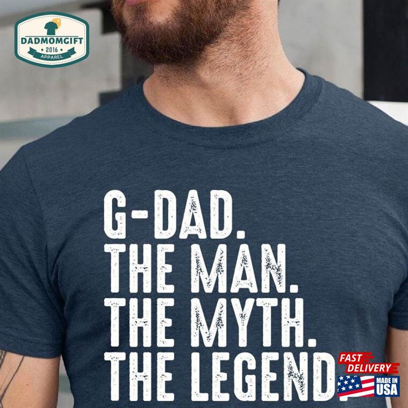 G Dad The Man Myth Legend T-Shirt Hoodie Unisex