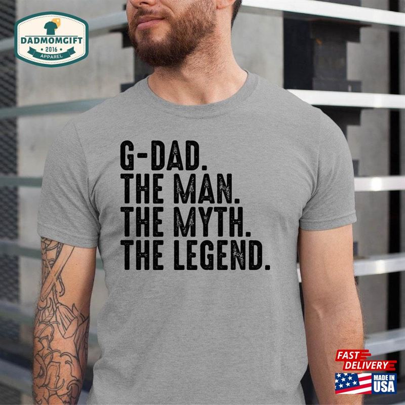 G Dad The Man Myth Legend T-Shirt Hoodie Unisex