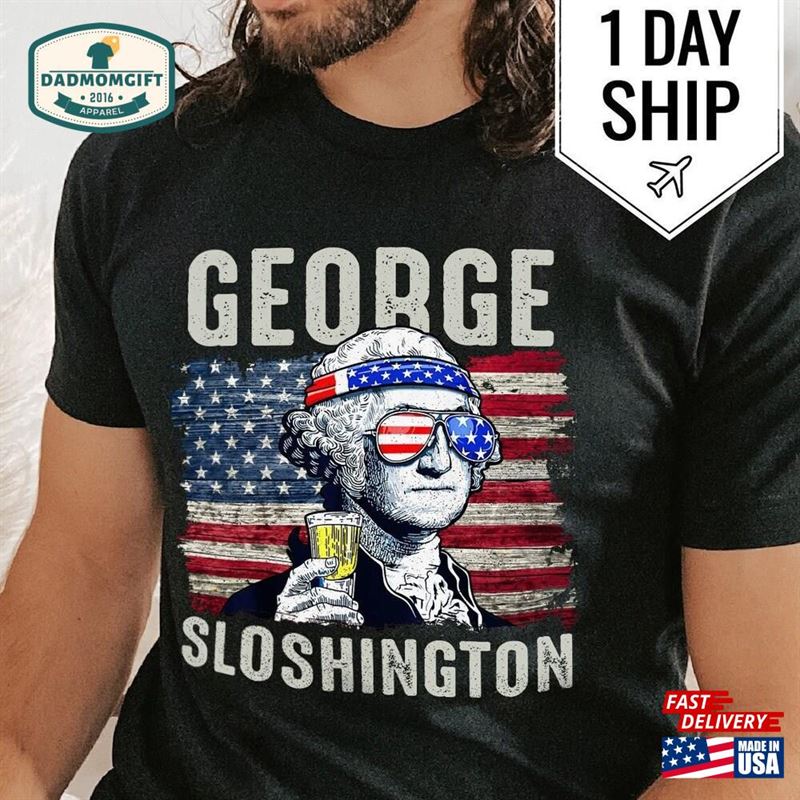 George Sloshington Shirt Patriotic T-Shirts T-Shirt Hoodie