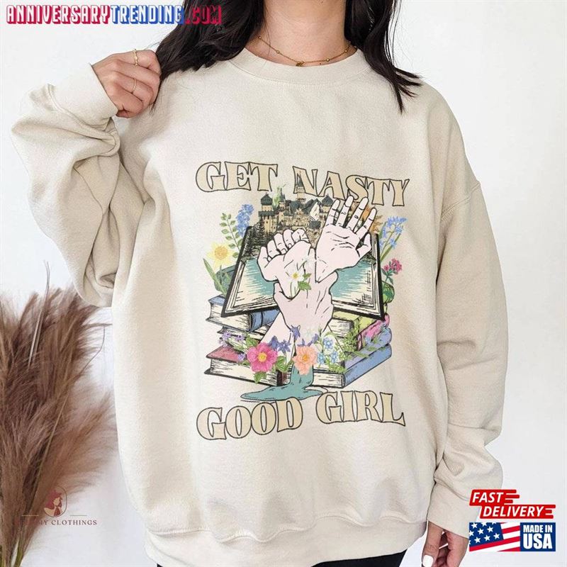 Get Nasty Good Girl Russ T-Shirt Sweatshirt Hoodie Classic – Bipubunny Store