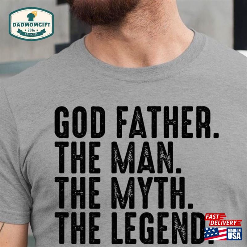 God Father The Man Myth Legend T-Shirt’s Day Shirt Classic Sweatshirt