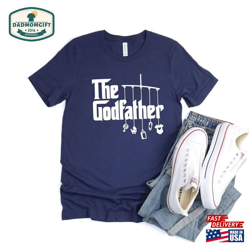 Godfather Shirt Dad The Gift Hoodie Classic Godfather Shirt Dad The Gift Hoodie Classic