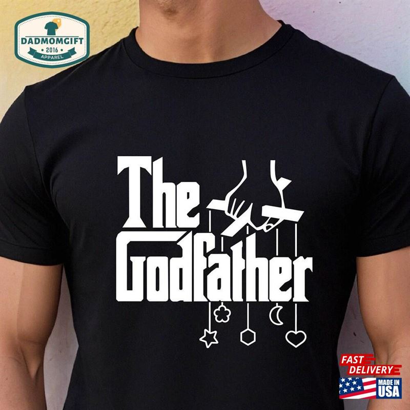 Godfather Shirt Dad The Gift Unisex Classic