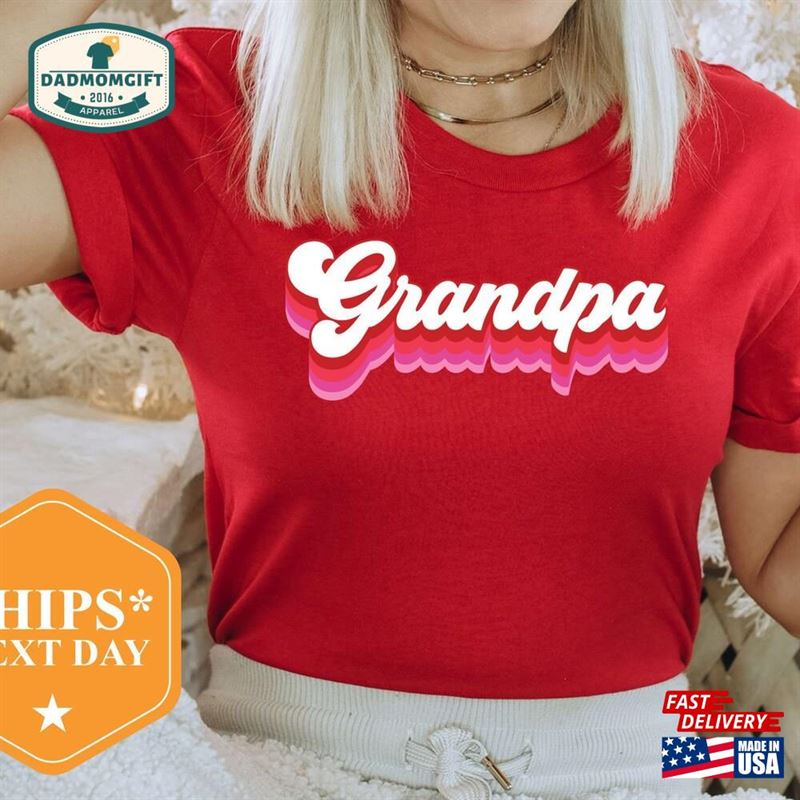 Grandpa Shirt T-Shirt Future Tee Unisex Sweatshirt