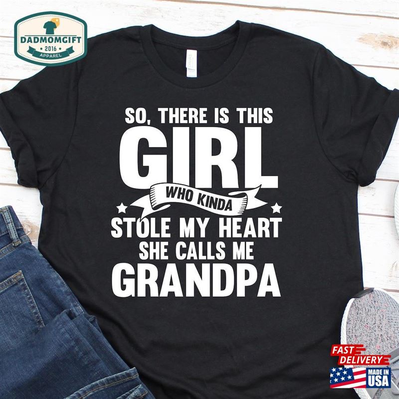 Grandpa Shirt This Girl Calls Me T-Shirt Father Classic Sweatshirt