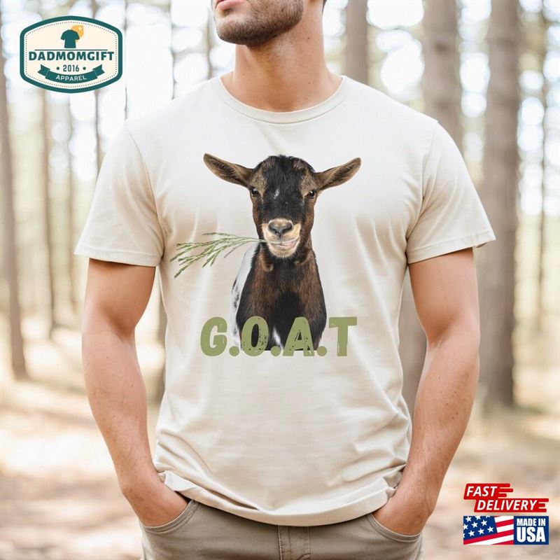 Greatest Of All Time Tshirt Funny Goat Shirt Farm Animal T-Shirt Sweatshirt