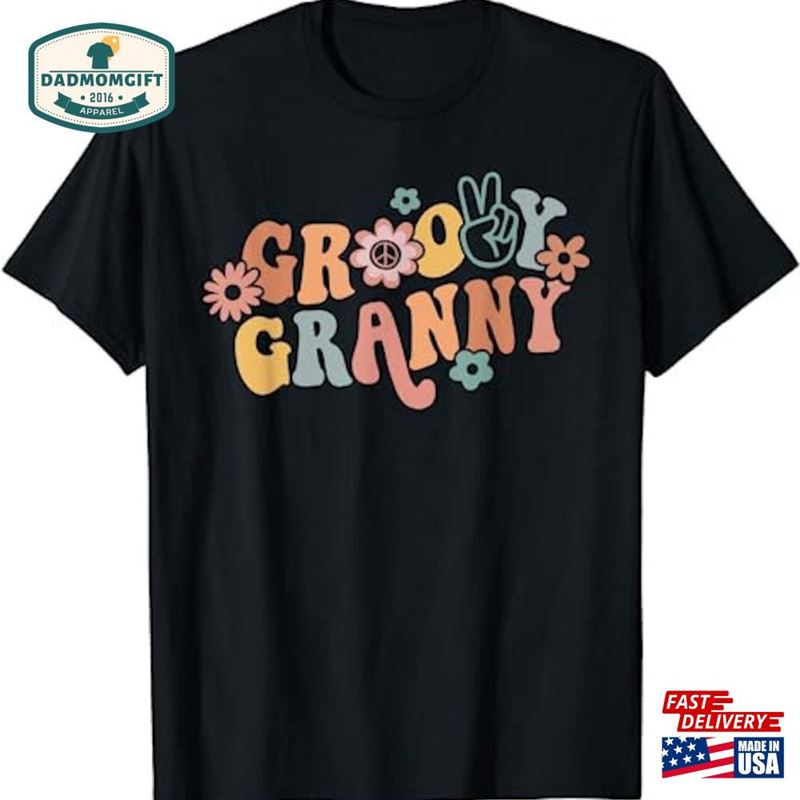 Groovy Granny One Thankful Thanksgiving Christmas T-Shirt Sweatshirt Hoodie Classic Unisex