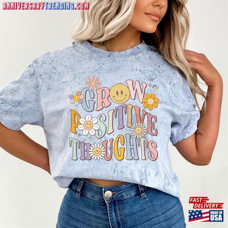 Grow Positive Thoughts Color Blast Shirt Motivational Inspirational Sweatshirt Classic -Bipubunny Store