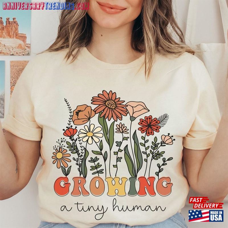 Growing A Tiny Human Shirt Tee Mothers Day Flower Classic Hoodie – Bipubunny Store