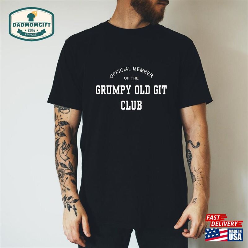 Grumpy Old Git Men’s T-Shirt Official Member Of The Gits Club Hoodie