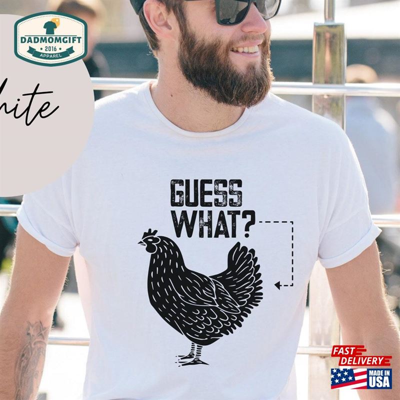 Guess What Chicken Butt Unisex Jersey Short Sleeve Funny Dad Joke Shirt Sweatshirt Hoodie