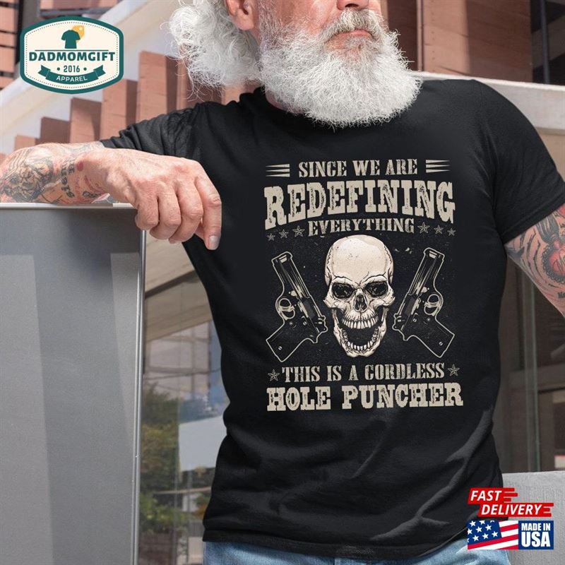 Gun Shirt Men Pro T-Shirt Since We Are Redefining Everything Classic Sweatshirt