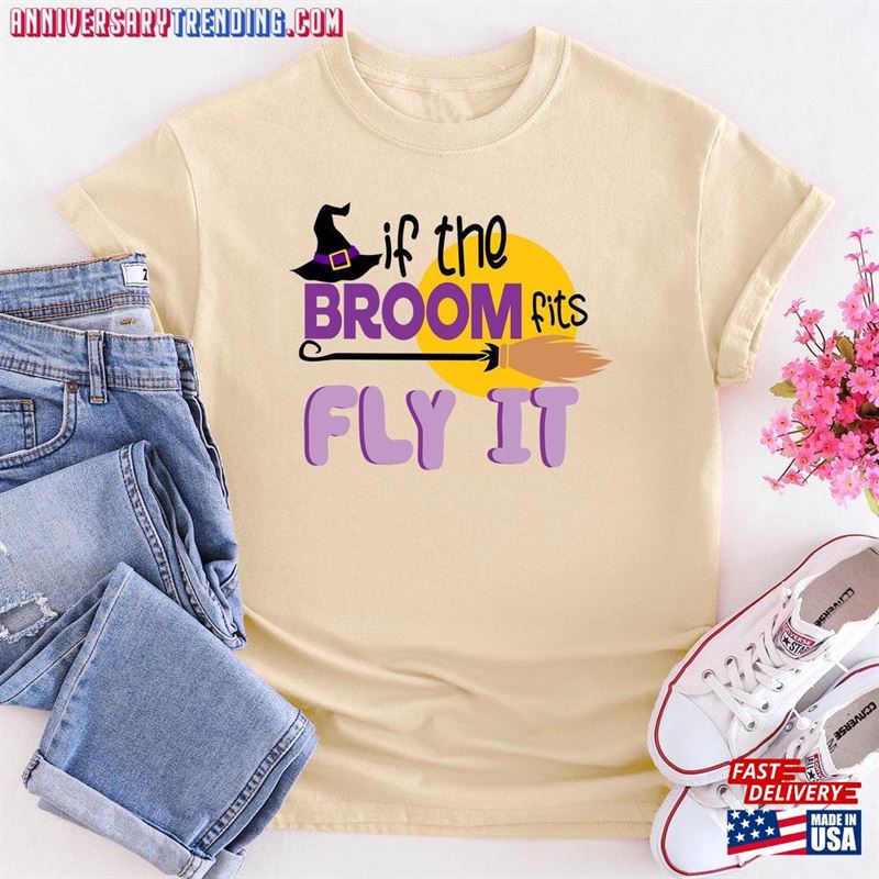 Halloween Witch Shirt If The Broom Fits Fly It Sweatshirt Witchy Mom Wife Hoodie S331 T-Shirt – Bipubunny Store