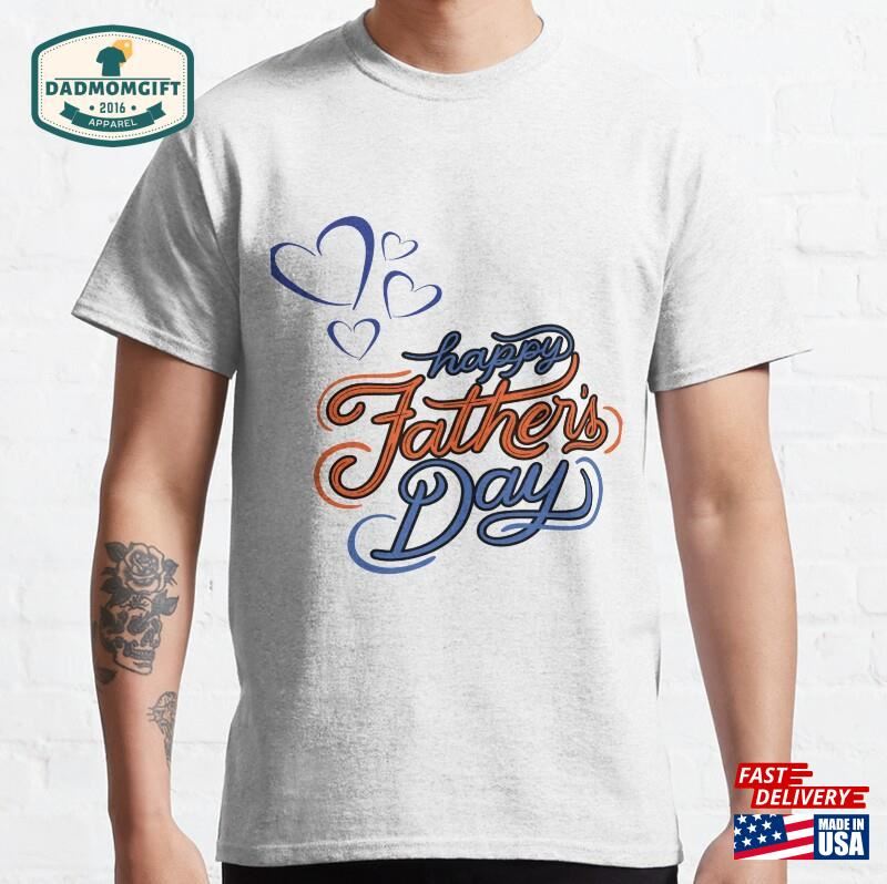 Happy Father’s Day With Love T-Shirt Hoodie Unisex