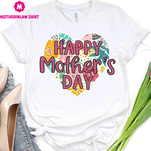 Happy Mother’s Day Shirt, Floral Mother’s Day Shirt, Mothers Day Gift, Mom Life Tee, Mothers Day Shirt, Floral Mama Shirt, Mom T Shirt