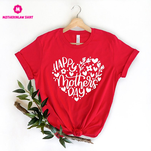 Happy Mother’s Day Shirt, Happy Mother’s Day Heart Shirt, Mom Gift, Mother’s Day Shirt, Mother’s Day Gift, Mom Shirt, Happy Mother’s Day Tee