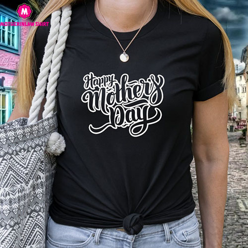 Happy Mother’s Day Shirt, Mother’s Day Shirt, Mother Tee, Mom Shirt, Mom Life Tee, Mom Appreciation Tee, I Love My Mummy Shirt, Gift For Her