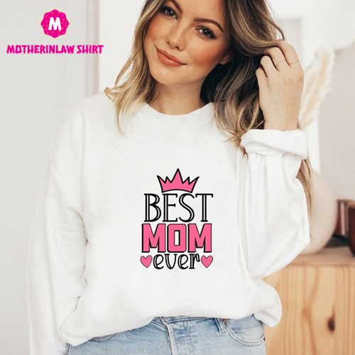 Happy Mother’s Day Sweatshirt, Best Mom Ever Sweatshirt, Mother’s Day Sweatshirt, Mom Sweatshirt, Happy Mother’s Day Sweatshirt, Sweatshirt