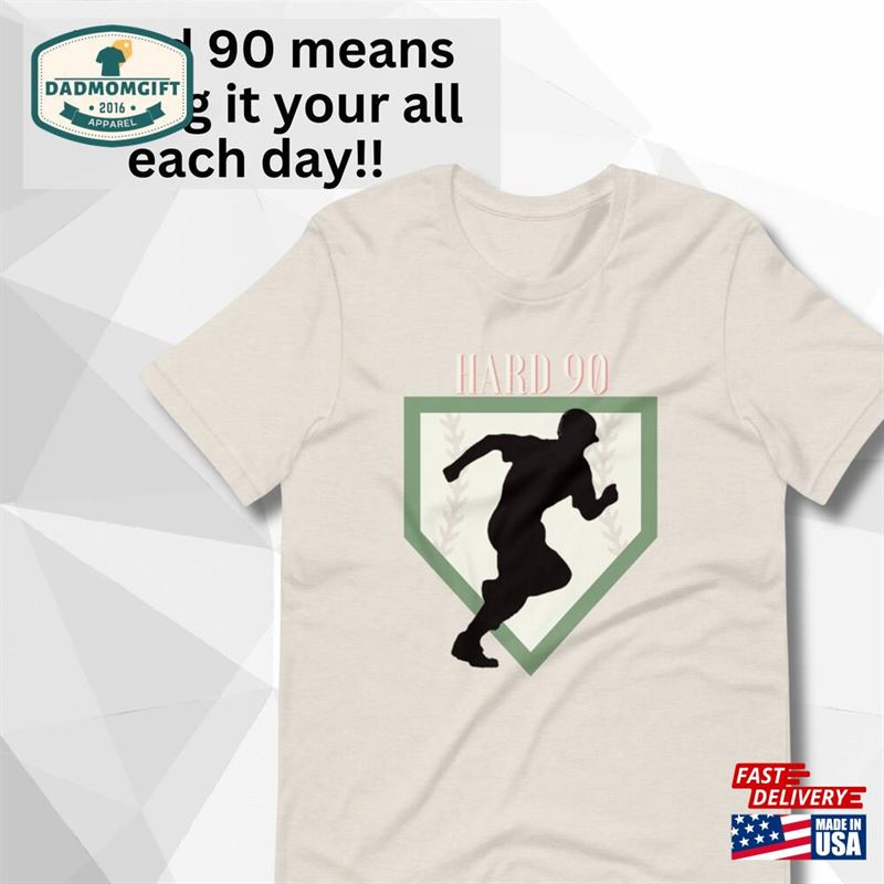 Hard 90 Mindset Fun Baseball T-Shirt Classic