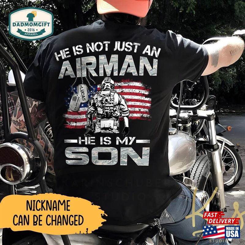 He Is Not Just An Airman My Son Proud Air Force Dad Mom Sweatshirt Hoodie