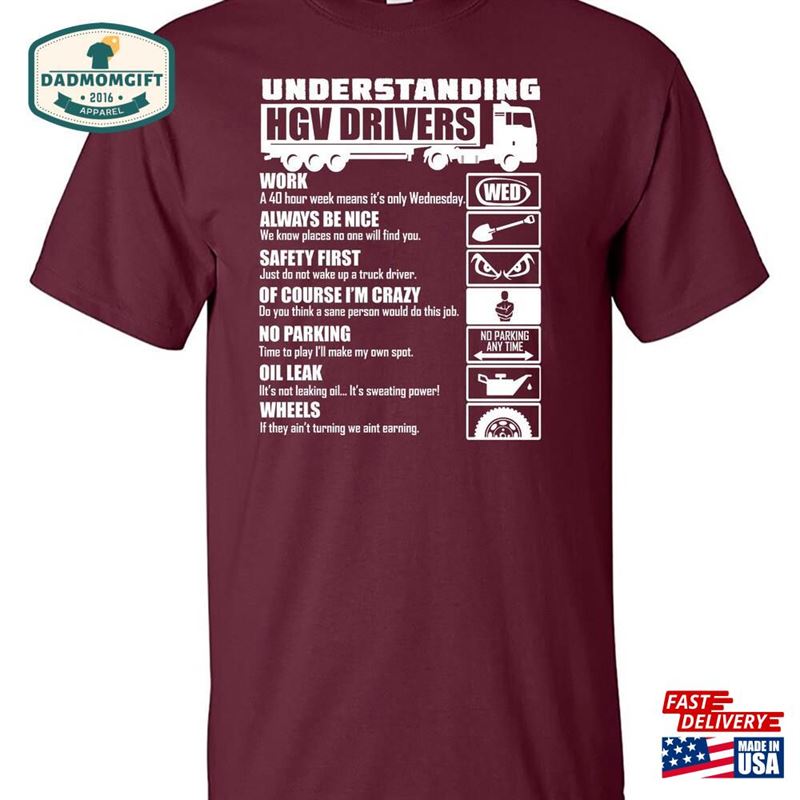 Hgv Driver T-Shirt Truck Understanding Drivers Hoodie Unisex