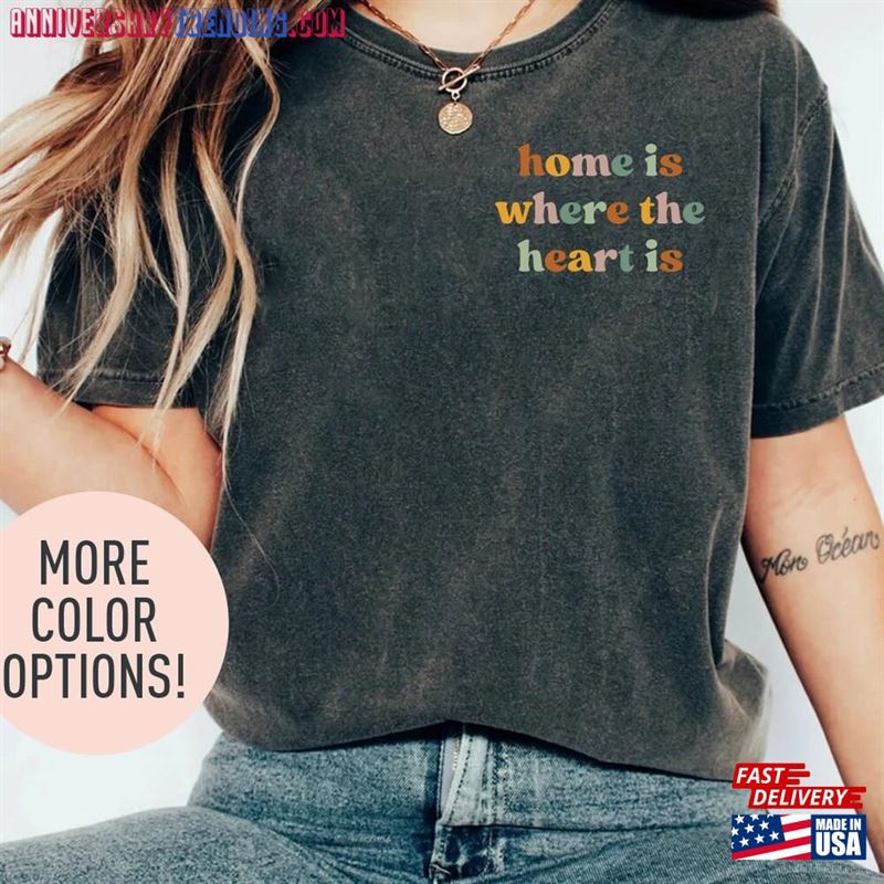 Home Is Where The Heart Shirt Love Family Sweatshirt T-Shirt – Bipubunny Store