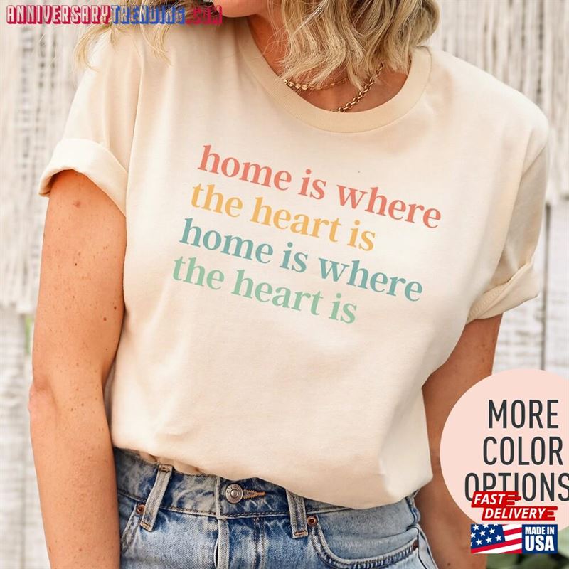 Home Is Where The Heart Shirt Love Family T-Shirt Hoodie – Bipubunny Store