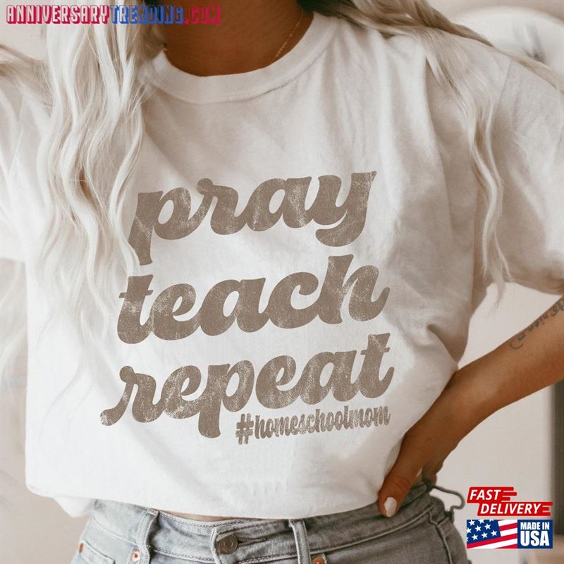 Homeschool Mom Shirt Pray Teach Repeat Mama Unisex T-Shirt – Bipubunny Store