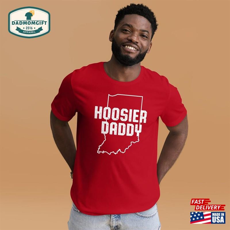 Hoosier Daddy T-Shirt Tank Top Sweatshirt