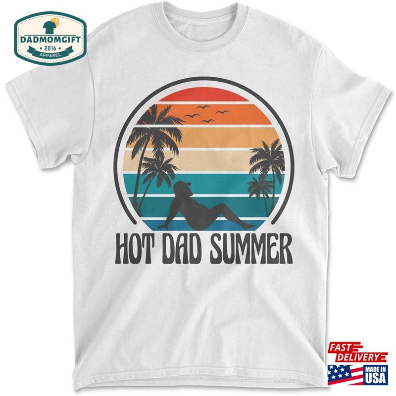 Hot Dad Summer Vintage Sunset Funny Bod Men’s T-Shirt Unisex