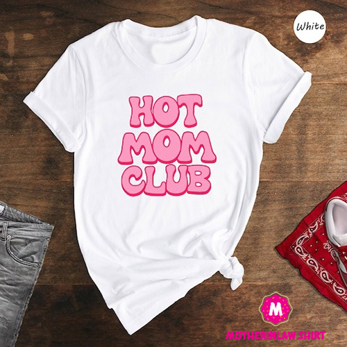 Hot Mom Club Shirt, Funny Mom Shirt, Cool Moms Club Shirt, Cool Mom Tee, Retro Mom Sweatshirt, Mom Birthday Gift, Mama Shirt