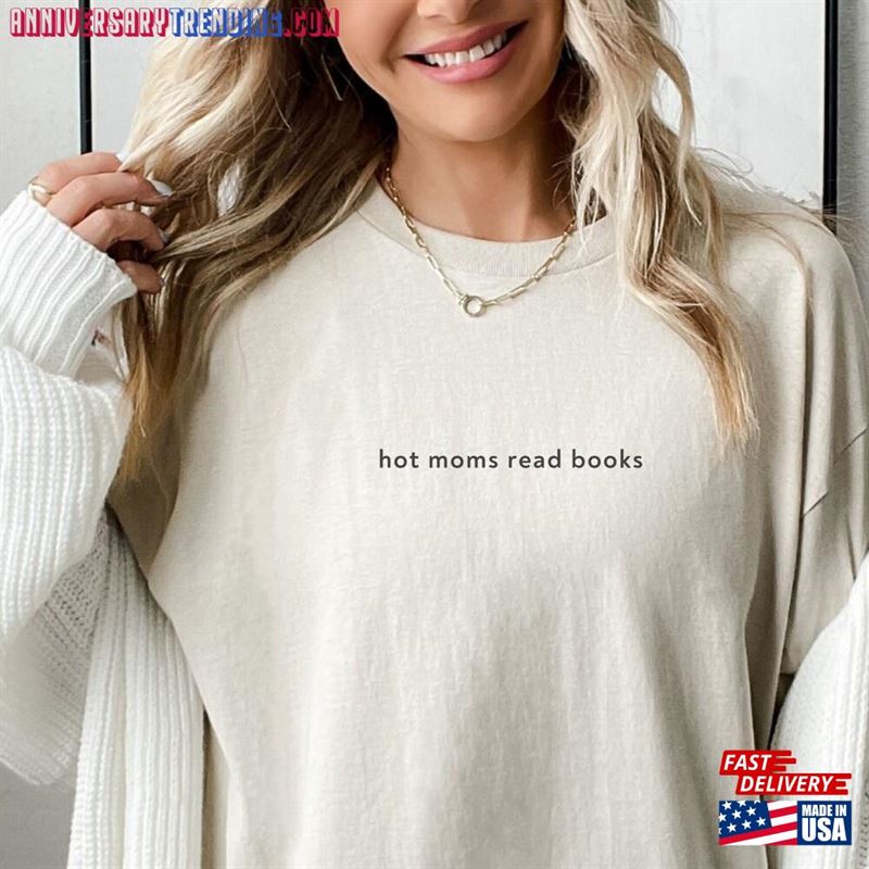 Hot Moms Read Books Shirt Mom Sweatshirt T-Shirt – Bipubunny Store