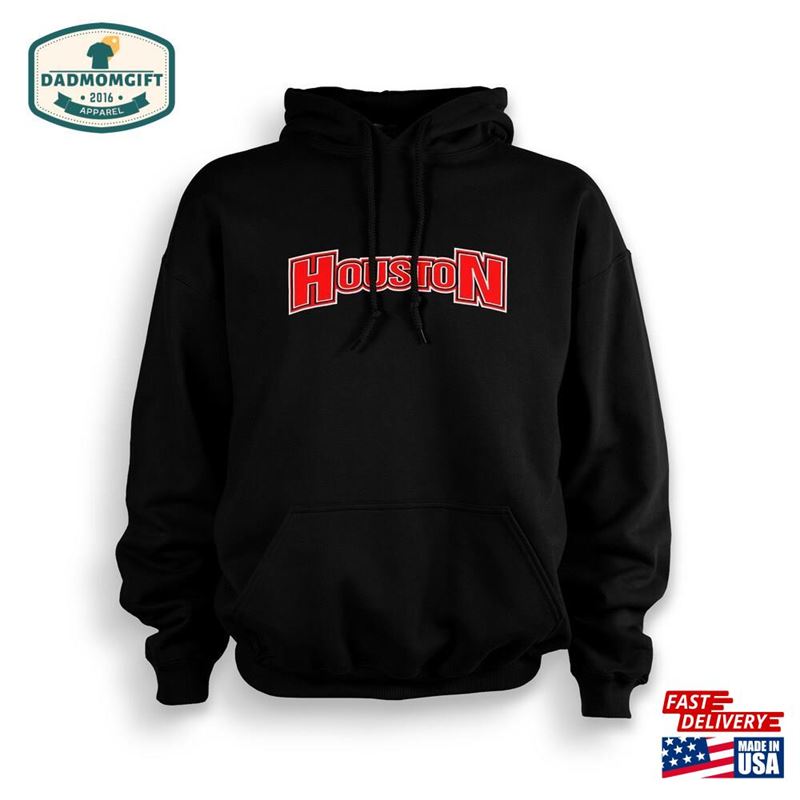 Houston Adult Hoodie Made To Order With Love T-Shirt Classic