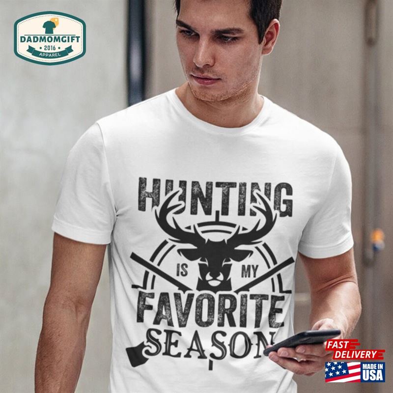 Hunting Is My Favorite Season Shirt Deer Sweatshirt Hoodie