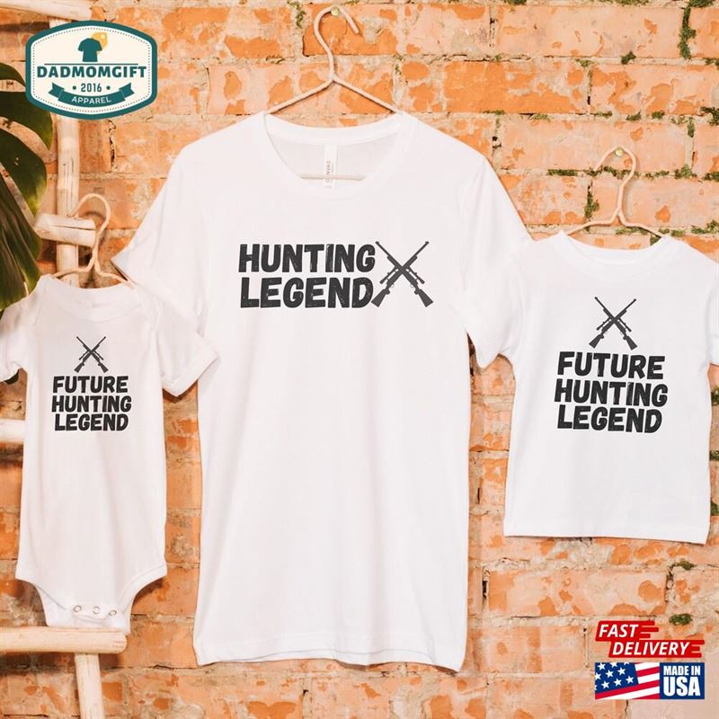 Hunting Legend Matching Shirts Father’s Day Gift Ideas Classic Unisex