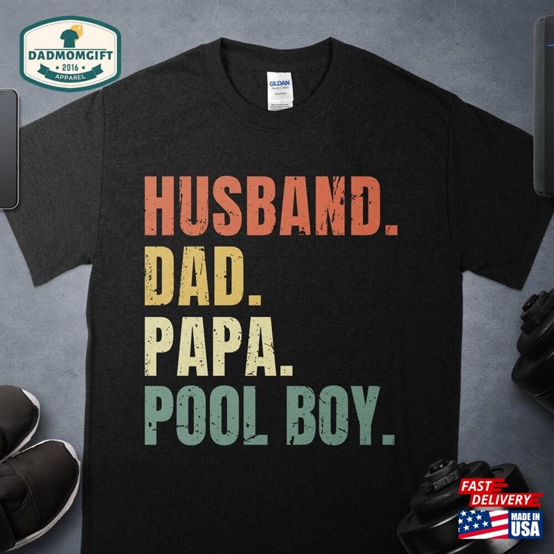 Husband Dad Papa Pool Boy Shirt Father’s Day Swimming Gifts Hoodie T-Shirt