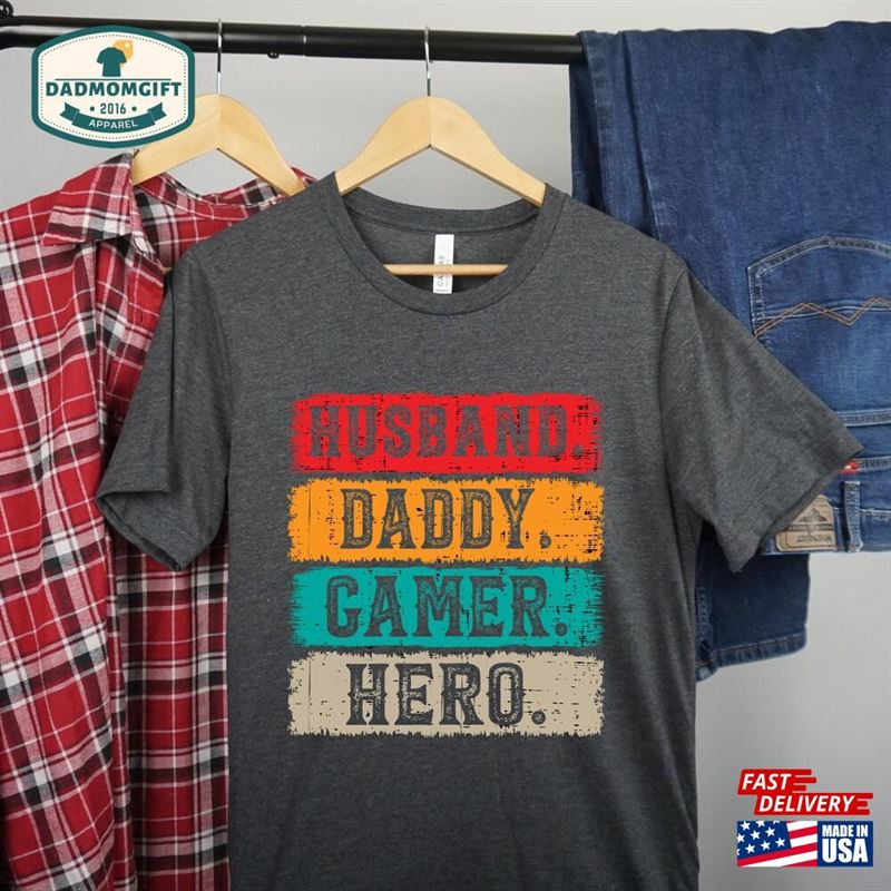 Husband Daddy Gamer Hero Shirt Married Dad Video Game For Hoodie T-Shirt