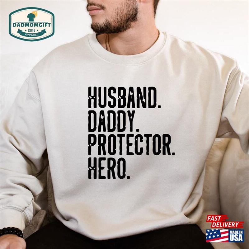 Husband Daddy Protector Hero Shit Multifunctional Dad Shirt Funny Unisex Classic