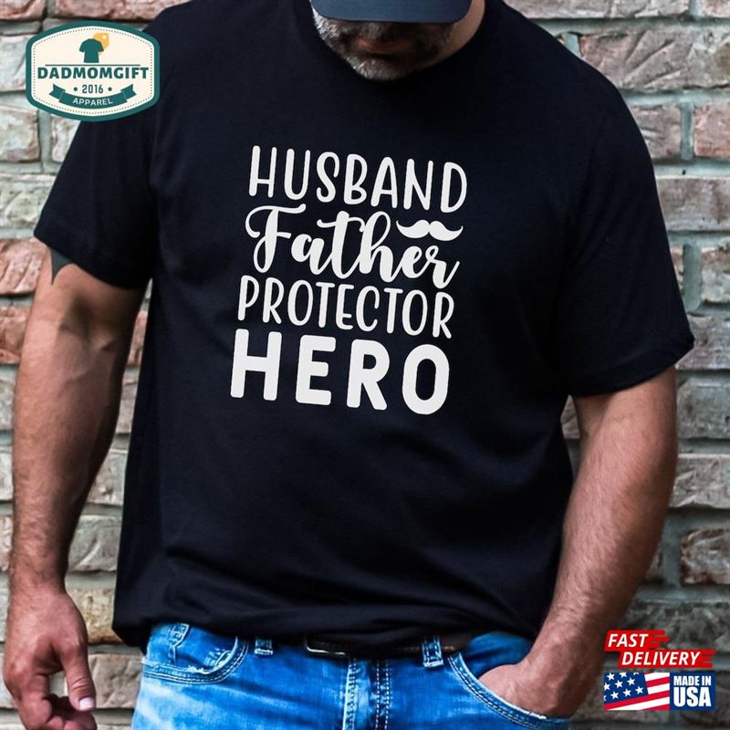 Husband Father Protector Hero Shirt’s Day Hoodie Sweatshirt