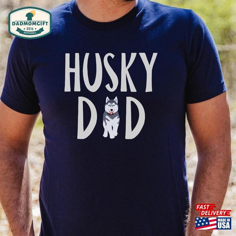 Husky Dad T-Shirt Shirt Father Classic