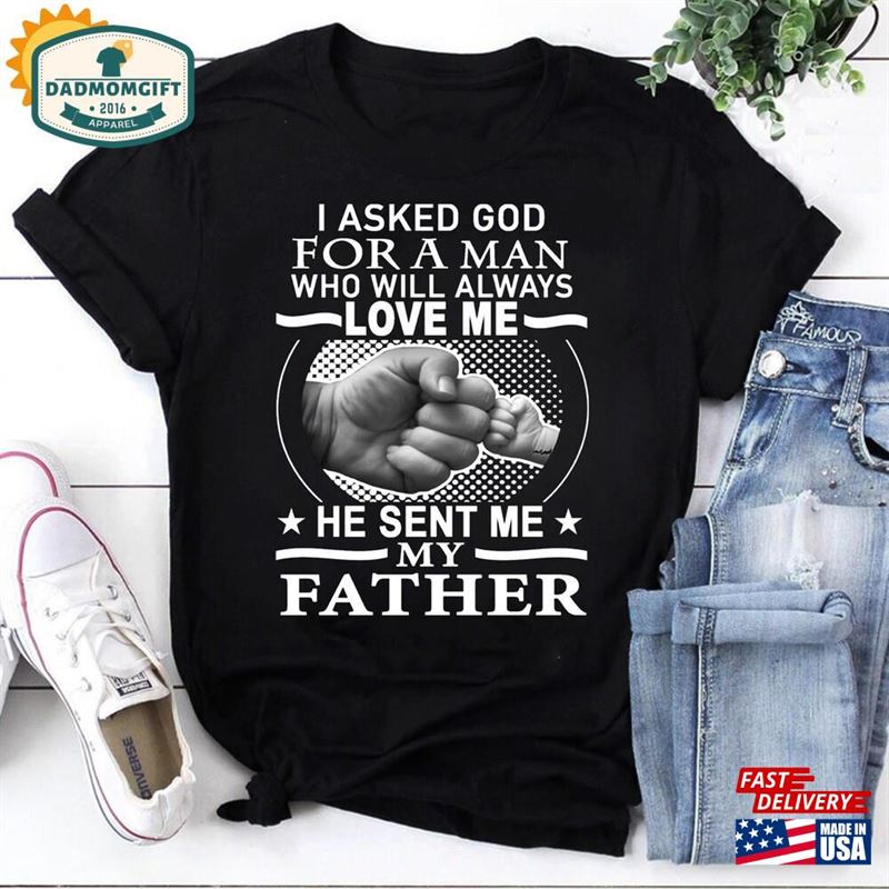 I Asked God For My Father Vintage T-Shirt’s Day Shirt Hoodie Unisex