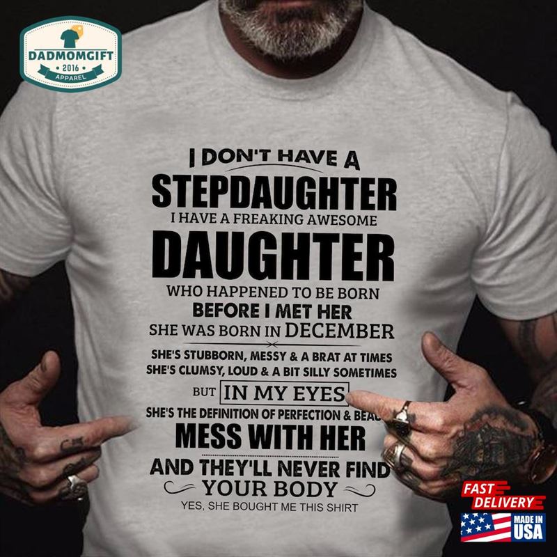 I Don’t Have A Stepdaughter Freaking Awesome Daughter Shirt Stepfather Father Hoodie T-Shirt