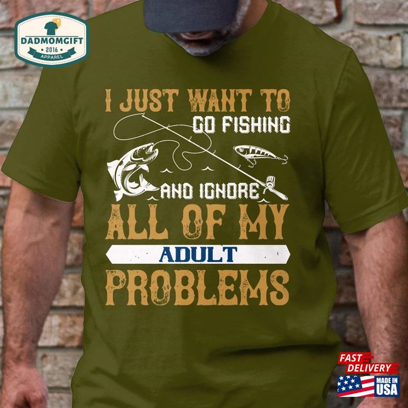 I Just Want To Go Fishing Mens T-Shirt Funny Shirt Classic Hoodie